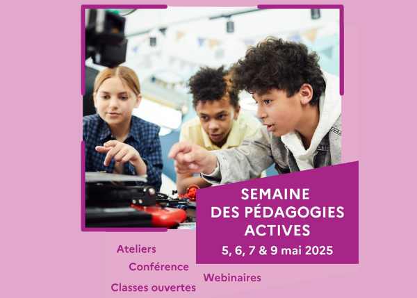 Agenda – La Semaine des pédagogies actives 2025 explore la créativité des élèves
